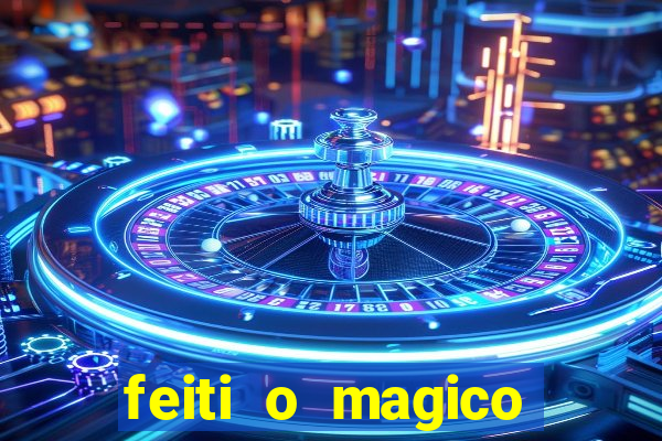 feiti o magico manga ler online